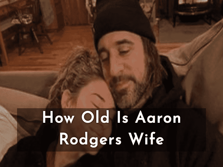 How Old is Aaron Rodgers’ Wife Shailene Woodley Age, Family, Dating History